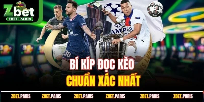 Bí kíp đọc kèo chuẩn xác nhất