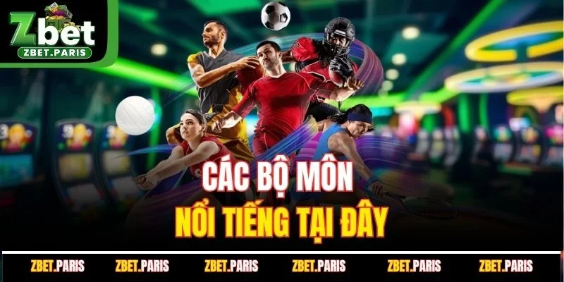 Các bộ môn nổi tiếng tại đây