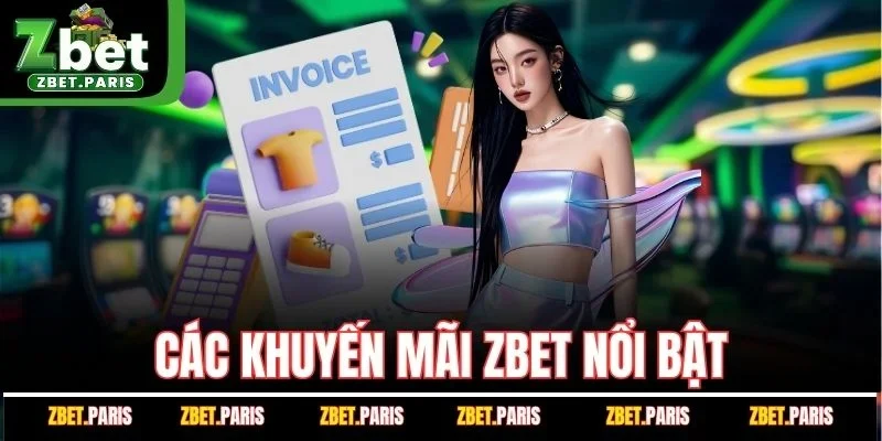 Các khuyến mãi ZBET nổi bật