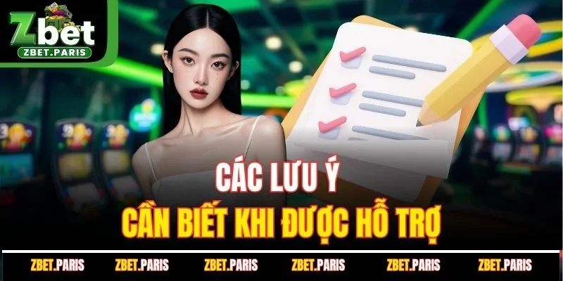 Các lưu ý cần biết khi được hỗ trợ