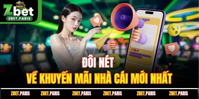 Đôi nét về khuyến mãi tại nhà cái ZBET