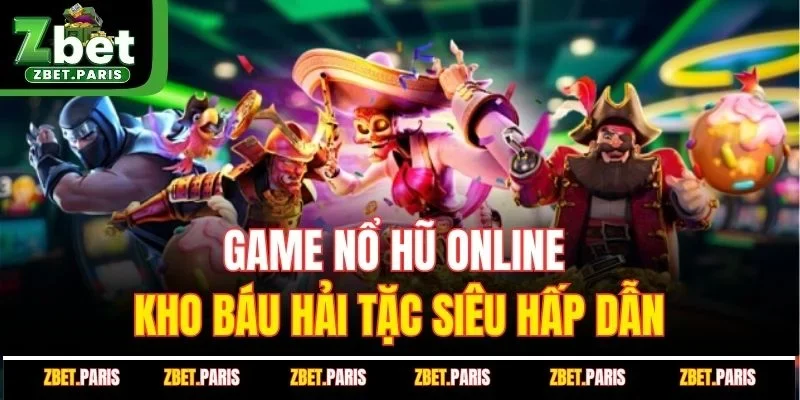 Game nổ hũ online kho báu hải tặc siêu hấp dẫn