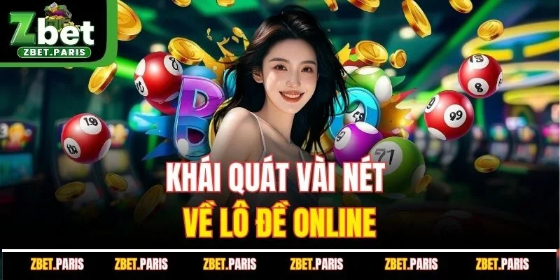 Khái quát vài nét về lô đề online