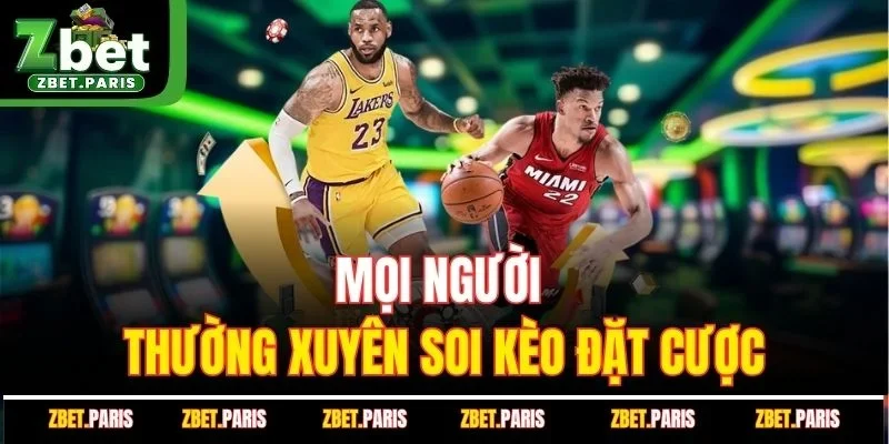 Mọi người thường xuyên soi kèo đặt cược