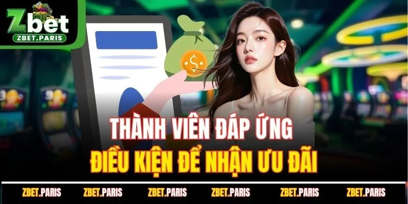 Thành viên đáp ứng điều kiện để nhận ưu đãi