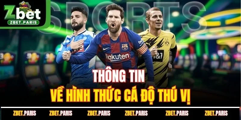 Thông tin về hình thức cá độ thú vị